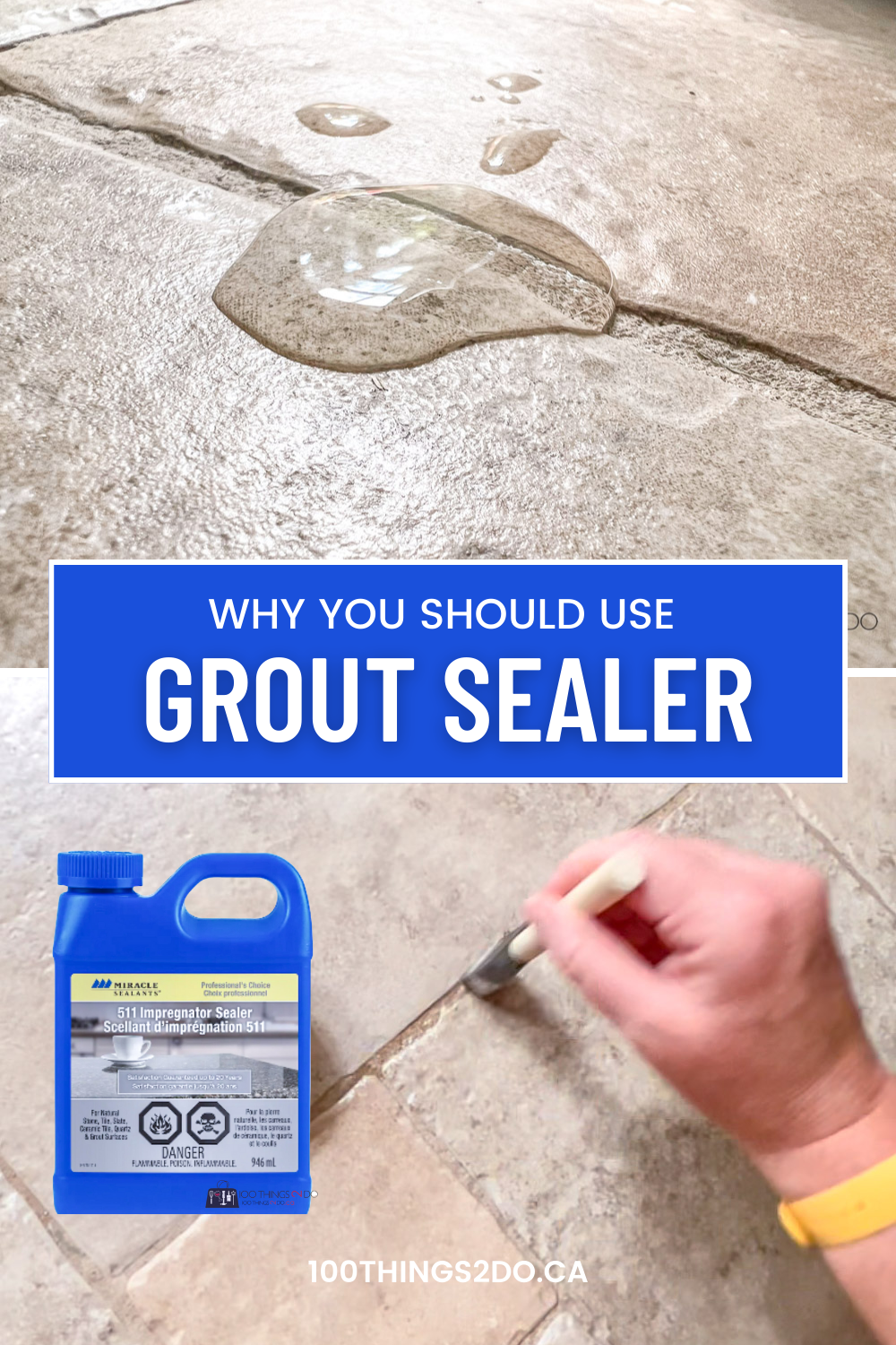 Why Use Grout Sealer 100 Things 2 Do